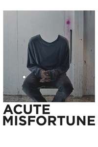 Acute Misfortune - Poster