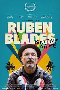 Ruben Blades Is Not My Name - Poster