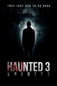 Haunted 3: Spirits - Poster