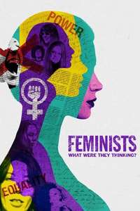 Feminists: What Were They Thinking? - Posters