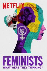 Feminists: What Were They Thinking? - Posters