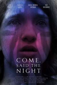 Come  Said the Night - Poster