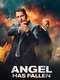 Angel Has Fallen