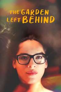 The Garden Left Behind - Poster