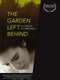 The Garden Left Behind