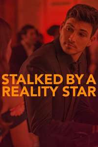 Stalked by a Reality Star - Poster