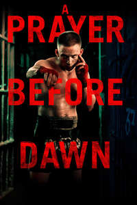 A Prayer Before Dawn - Poster