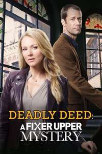 Deadly Deed: A Fixer Upper Mystery - Poster