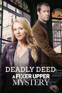 Deadly Deed: A Fixer Upper Mystery - Poster