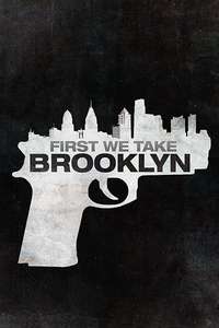 First We Take Brooklyn - Poster