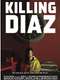 Killing Diaz