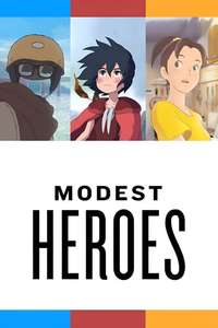 Ponoc Short Films Theatre  Chapter 1 – Modest Heroes - Poster