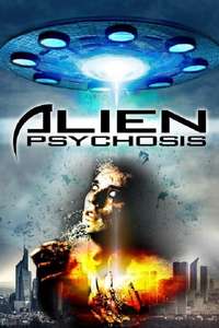 Alien Psychosis - Poster