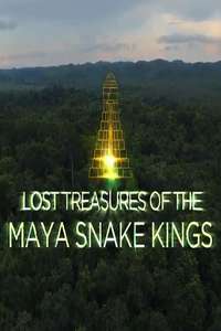 Lost Treasures of the Maya Snake Kings - Posters