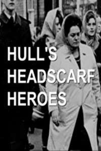 Hull's Headscarf Heroes - Poster