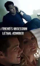 Lethal Admirer