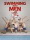 Swimming with Men