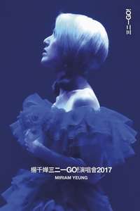 Miriam Yeung 321 Go! Concert Live 2017 - Poster