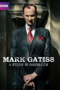 Mark Gatiss: A Study in Sherlock - Poster