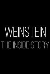 Weinstein: The Inside Story