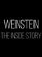 Weinstein: The Inside Story