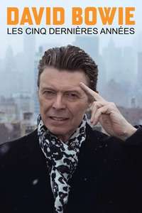 David Bowie: The Last Five Years - Poster