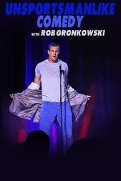 Unsportsmanlike Comedy with Rob Gronkowski