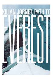 Kilian Jornet  Path to Everest