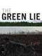 The Green Lie