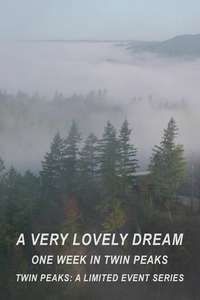 A Very Lovely Dream: One Week in Twin Peaks - Poster