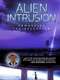 Alien Intrusion: Unmasking a Deception