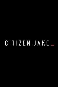 Citizen Jake - Poster