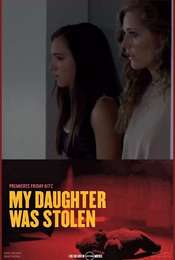 My Daughter Was Stolen