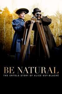 Be Natural: The Untold Story of Alice Guy-Blaché - Poster