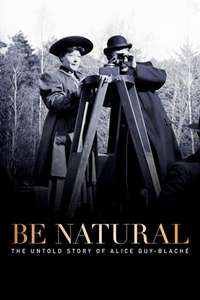 Be Natural: The Untold Story of Alice Guy-Blaché - Poster