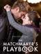 The Matchmaker's Playbook