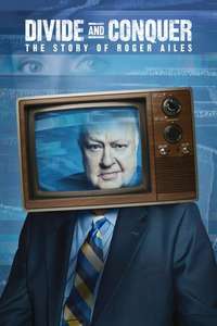 Divide and Conquer: The Story of Roger Ailes - Poster
