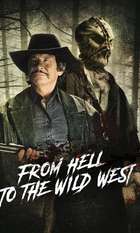 From Hell to the Wild West