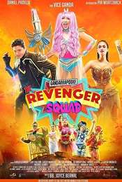 Gandarrapiddo!: The Revenger Squad