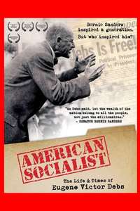American Socialist: The Life and Times of Eugene Victor Debs - Poster