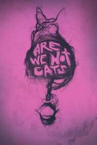 Are We Not Cats - Poster
