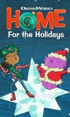 DreamWorks Home: For the Holidays