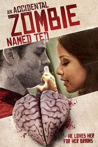 An Accidental Zombie (Named Ted) - Poster