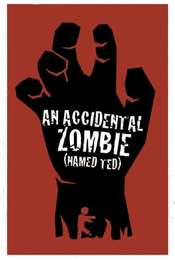 An Accidental Zombie (Named Ted)