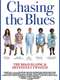 Chasing the Blues