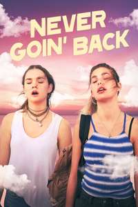 Never Goin' Back - Poster