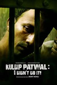 Kuldip Patwal: I Didn't Do It! - Poster