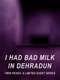 I Had Bad Milk in Dehradun