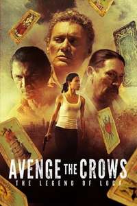 Avenge the Crows: The Legend of Loca - Poster