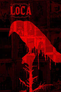 Avenge the Crows: The Legend of Loca - Poster